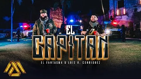 El Fantasma, Luis R Conriquez Ft. Banda La Veintona - El Capitan (Video Oficial)