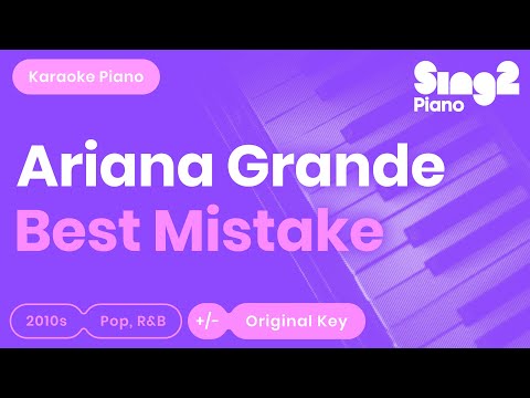 Best Mistake (Piano Karaoke Demo) Ariana Grande