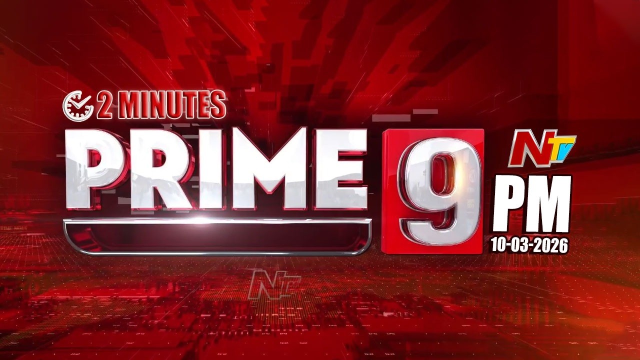 Prime 9 News | 09 PM News Headlines | 10-03-2025 | NTV Telugu