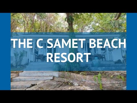 THE C SAMET BEACH RESORT 3* Районг обзор – отель ЗЕ СИ САМЕТ БЕАСИХ РЕЗОРТ 3* Районг видео обзор