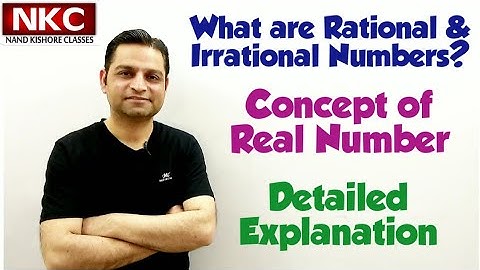 What are Rational, Irrational and Real Numbers?? Detailed explanation with examples | Must watch