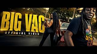 Lil Vac - BIG VAC official video