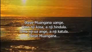 Luchazi Gospel - Muangana uange (Lyrics)