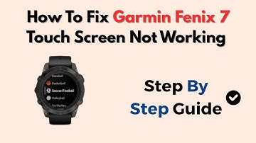 How To Fix Garmin Fenix 7 Touch Screen Not Working – Display & Lock Reset