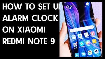 How to Set Alarm Clock on XIAOMI Redmi Note 9