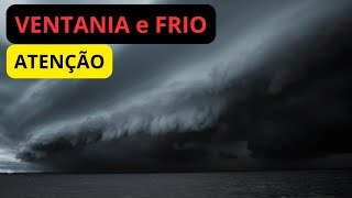 VENTANIA e FRIO a caminho.