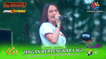JANGAN BERTENGKAR LAGI - MONIC MONICA - LALUNA MUSIC - 2STROKE BIKE DAY V4 - REMBANG 2025