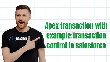 Apex transaction with example:Transaction control in salesforce || Salesforce Apex for Beginners