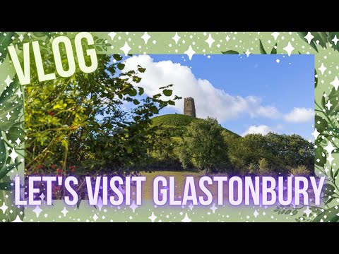 Visiting The Witchcraft Capital║Glastonbury 2022