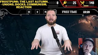 Bricky: Frostpunk: The Last Autumn - Unions. Docks. Communism. Reaction