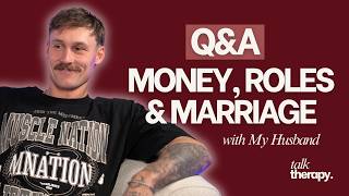 #25 | Husband Q&A: Our Honest Views on Marriage, Money, Conflict & Roles.