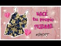 DIY  PIJAMA Parte 1 SHORT // Cómo hacer tu propio PIJAMA A MEDIDA, fácil y rápido! (Cero costo)