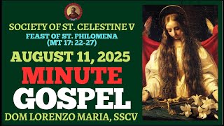 MINUTE GOSPEL REFLECTION (AUG 11, 2025) | ST  CLARE & ST. PHILOMENA | DOM LORENZO, MARIA, SSCV 🌿