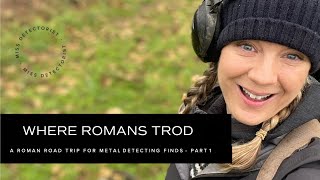 WHERE ROMANS TROD (Part 1) /// Roman finds to close a beginners first metal detecting year! (😮😮)