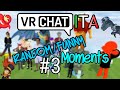 Vrchat ita  random funny moments 3