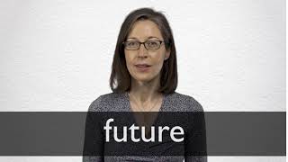 Future Definition And Meaning Collins English Dictionary Future Definition And Meaning Collins English Dictionary
