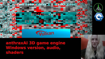 anthraxAI game engine: Windows version, audio, shaders (c++/vulkan)