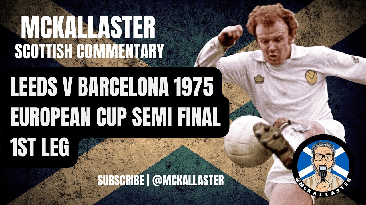 Грязный шотландский комментарий к матчу «Лидс» — «Барселона» о первом матче полуфинала Кубка евро...