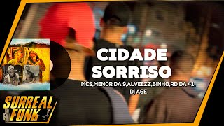 "Cidade Sorriso" - MC Menor da 9, MC Alveezz, MC Binho e MC RD da 41 (Surreal Funk) DJ AGE