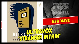 Ultravox: &quot;Stranger Within&quot; (1981)