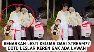 Is It True That Lesti Is Leaving Stream Leslars Ootd Has No Opponents