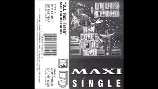 D.J. Rob Fresh & M.C. Hard Rard - New Comer Of The Year (1991)