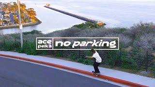 Ace Pelka’s Strictly Slappy Part | No Parking