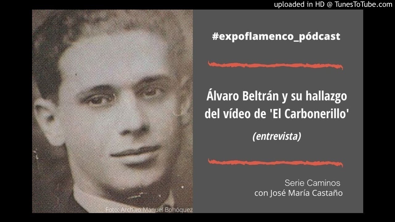 Pódcast → Álvaro Beltrán y su hallazgo del vídeo de 'El Carbonerillo' (entrevista)