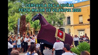 CERCAVILA DE LA VIGÍLIA 2023 - FESTA MAJOR DE VILANOVA I LA GELTRÚ