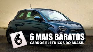 6 MAIS BARATOS CARROS ELÉTRICOS DO BRASIL (FEVEREIRO 2022)