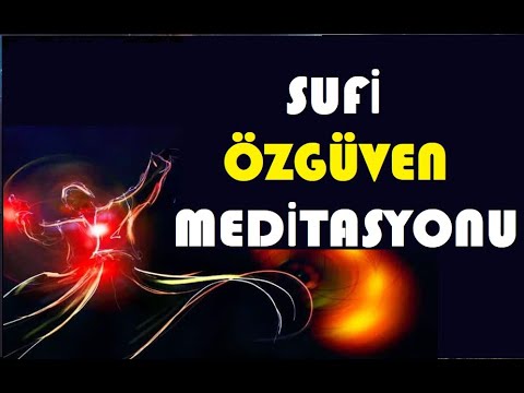 🎧 Sufi Özgüven Meditasyonu I Kayıp İlimler