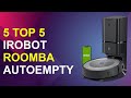 Top 5 Irobot Roomba Autoempty | Top Roomba Auto-Empty Models | best cleaning tools review