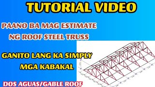 PAANO BA E ESTIMATE ANG MATERIALES NG DOS AGUAS/ROOF TRUSS..#patzkykabakal #tutorialvideo