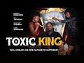 Toxic King | Will He Blow His Chance at Happiness? | Official Trailer
