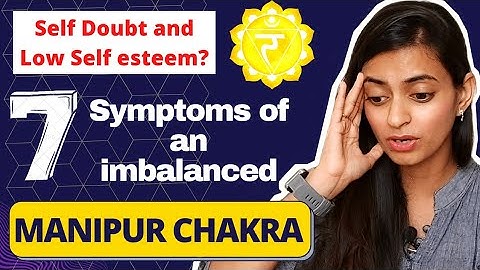 7 Signs of Blocked SOLAR PLEXUS | Self Doubt | Low self esteem | Acidity and more | Bhanupriya Katta