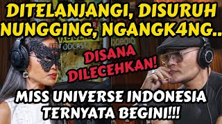 Kami 30 Peserta Ditelanj4Ngimiss Universe Indonesia Wth- Podcast