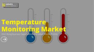 Temperature Monitoring Market | Industry Data Analytics | IDA