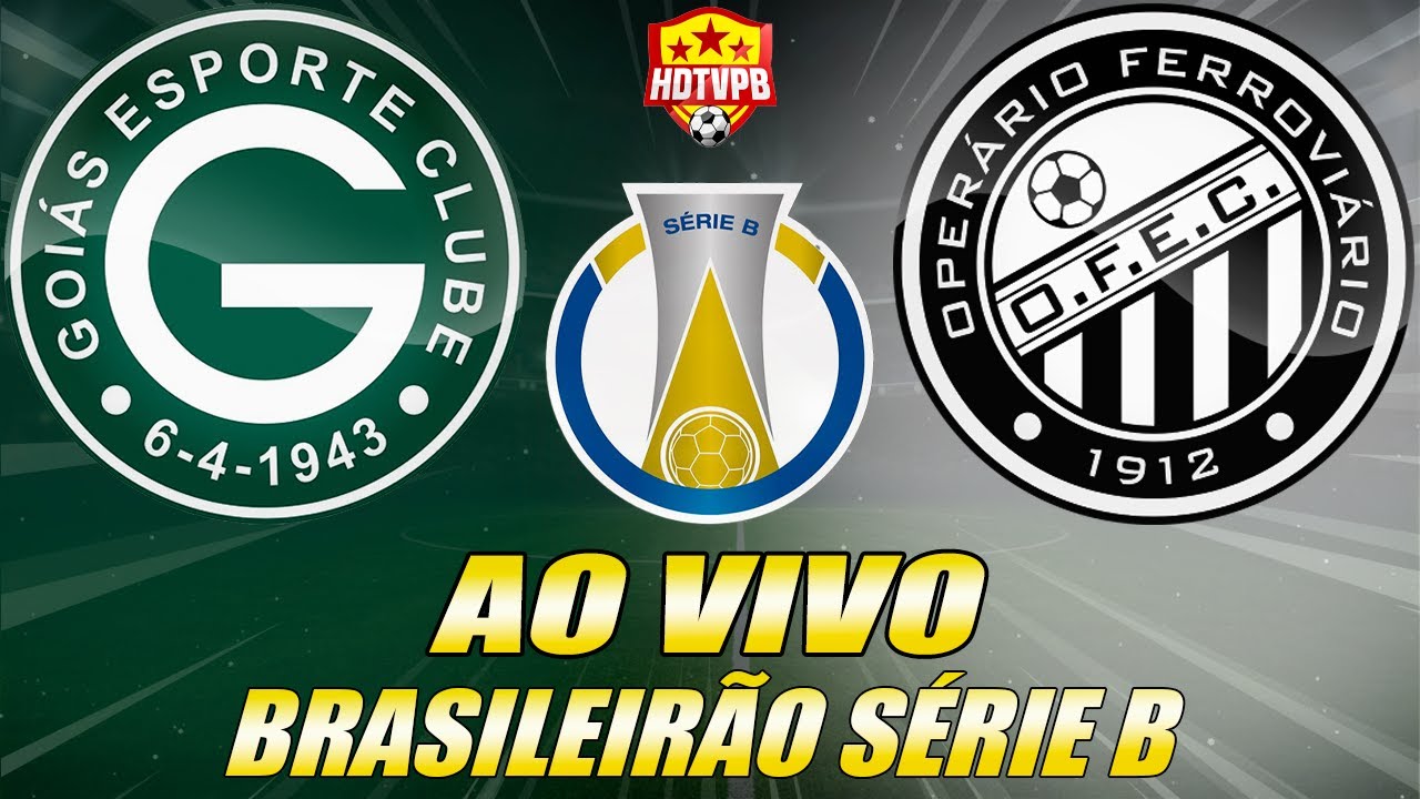 GOIÁS X OPERÁRIO AO VIVO Campeonato Brasileiro Série B 34ª Rodada ...