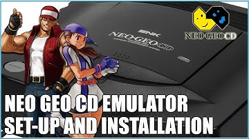 Neo Geo CD Emulator - Installing and Setting Up Guide