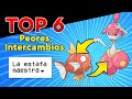 TOP 6 PEORES POKÉMON DE INTERCAMBIO