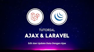 Tutorial Laravel CRUD Ajax #4 : Edit dan Update Data Dengan Ajax