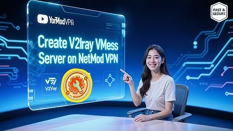 Create V2Ray VMess Server and Setup on NetMod VPN | Fast Secure Browsing Tutorial 2025