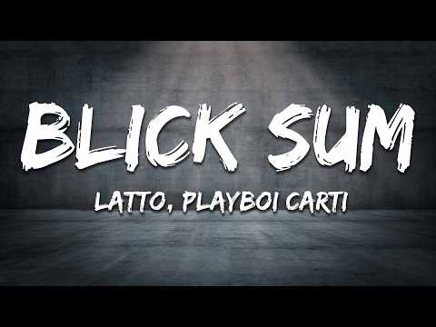 Latto - Blick Sum (Lyrics) ft. Playboi Carti