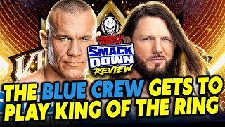 WWE Smackdown 5/10/24 Review - KING AND QUEEN OF THE RING TOURNAMENTS CONTINUE, ORTON VS. STYLES