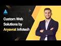 Custom Web Solutions by Aryavrat Infotech