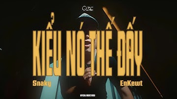 Snaky - Kiểu nó thế đấy (prod.@EnKewt ) | OFFICIAL MUSIC VIDEO