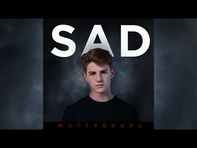 Mattybraps Sad Lyrics Genius Lyrics Mattybraps Sad Lyrics Genius Lyrics
