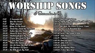 GOSPEL WORSHIP SONGS  - I Surrender All, You Are Forever, Glory To The Lamb, Higher Ground and more.