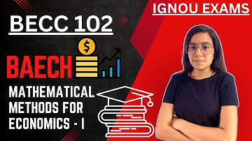 BECC 102 MATHEMATICAL METHODS | ECONOMICS | | IMPORTANT QUESTIONS | IGNOU WALAY