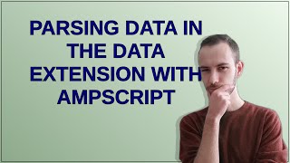 Salesforce: Parsing data in the data extension with AMPscript